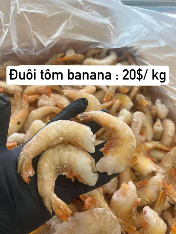 Đuôi tôm banana 20$
